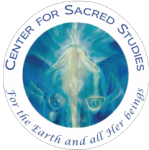 The Center For Sacred Studies is dedicated to sustaining ways of life based on collaboration and reciprocity with the Earth and all Her beings.
